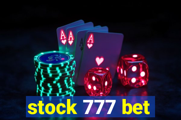 stock 777 bet